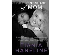Different shade of Mom: A white Mom's journey raising a Black daughter in America