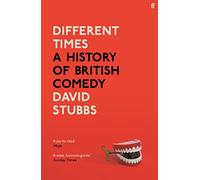 Tiempos diferentes – Una historia de la comedia británica