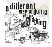 Different Way of Doing the Same Old Thing