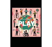 Different Ways to Play: A Child Story