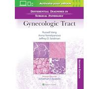 Differential Diagnoses in Surgical Pathology: Gynecologic Tract