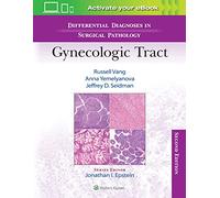 Differential Diagnoses in Surgical Pathology: Gynecologic Tract