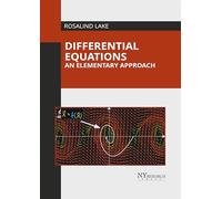 Differential Equations: An Elementary Approach