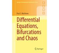 Differential Equations, Bifurcations and Chaos (Springer Undergraduate Mathematics Series)