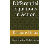 Differential Equations in Action: Mastering Real-World Systems