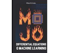 Differential Equations & Machine Learning Math: Modeling, Regression, and Gradients (Mastering Mathematics with Mojo)