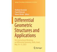 Differential Geometric Structures and Applications: 4th International Workshop on Differential Geometry, Haifa, Israel, May 10-13, 2023: 440 (Springer Proceedings in Mathematics & Statistics)