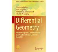 Differential Geometry: Advanced Topics in Cauchy-Riemann and Pseudohermitian Geometry (Book I-D) (Infosys Science Foundation Series)