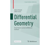 Differential Geometry: From Elastic Curves to Willmore Surfaces (Compact Textbooks in Mathematics)