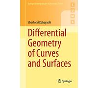 Differential Geometry of Curves and Surfaces – Springer Undergraduate Mathematics Series
