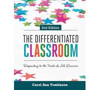Differentiated Classroom: Responding to the Needs of All Learners, 2nd Edition (Revised)