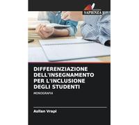 Differenziazione Dell'insegnamento Per l'Inclusione Degli Studenti: MONOGRAFIA