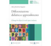 Differenziazione didattica e apprendimento. Il Design for all per la scuola inclusiva (Ricerche Indire)