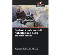 Difficoltà nei centri di riabilitazione degli animali marini