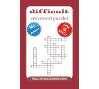 difficult crossword puzzles book: The Ultimate Difficult Crossword Puzzle Book: Large Print Challenges for Sharp Minds