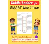 Difficult Riddle Ladder for Smart Kids and Teens: Can you Climb the Ladders of 415 Difficult and Tricky Brain-Teasing Riddles for Smart Kids and Teens.