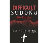 Difficult Sudoku Puzzle Book: Difficult Sudoku Puzzles for Sharpening Mind | Test the Mind, and Sharpen Problem-Solving Skills | 6x9, 110 Pages | 50+ Puzzles | Solutions Included | Bible Verses