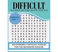 Difficult Word Search Puzzles: 100 Difficult Word Search Puzzles, Each puzzle is designed as a 1-WORD PUZZLE but these puzzles comes with a twist. ... use the same letters as the one search word.