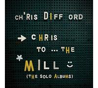 Difford, Chris - Chris To The Mill (Solo Albums [Vinilo]