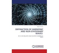 Diffraction of Harmonic and Non-Stationary Waves: BY A VISCOELASTIC MULTILAYER CYLINDRICAL SHELL