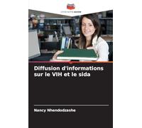 Diffusion d'informations sur le VIH et le sida