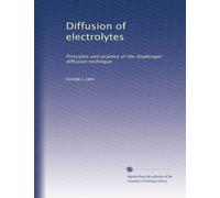 Diffusion of electrolytes: Principles and practice of the diaphragm diffusion technique