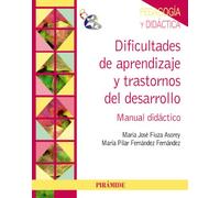 Dificultades de aprendizaje y trastornos del desarrollo: Manual didáctico (Psicología)