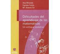 Dificultades Del Aprendizaje De Las Mate: Un enfoque evolutivo (DIVERSIDAD Y DIFICULTADES DE APRENDIZAJE)