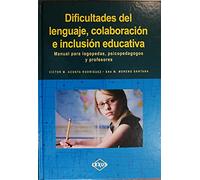 Dificultades del Lenguaje, Colaboracion E Inclusion Educativa