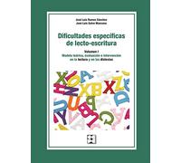 Dificultades específicas de lecto-escritura. Volumen 1: 43 (Educación especial y dificultades de aprendizaje)