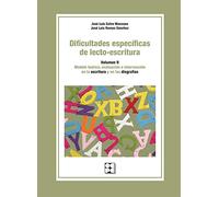 Dificultades específicas de lecto-escritura. Volumen 2: 44 (Educación especial y dificultades de aprendizaje)