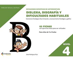 Dificultades específicas de lectoescritura: dislexia, disgrafía y dificultades habituales: NIVEL 4. Conciencia Fonológica: discriminación y ... y gráfico I: 19 (Lectura y Escritura)