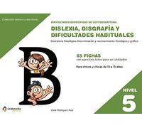 Dificultades específicas de lectoescritura: dislexia, disgrafía y dificultades habituales: NIVEL 5. Conciencia Fonológica: discriminación y ... y gráfico II: 20 (Lectura y Escritura)