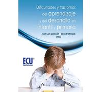 Dificultades y trastornos del aprendizaje y del desarrollo en infantil y primaria - 9788499484372