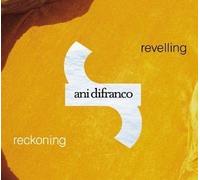 Difranco, Ani - Revelling/Reckoning by Difranco, Ani (2001) Audio CD