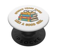 Difunde esas páginas como una Buena Chica Amante de los Libros Bookworm PopSockets PopGrip Adhesivo