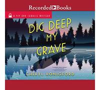 Dig Deep My Grave (The Viv and Charlie Mystery Series)