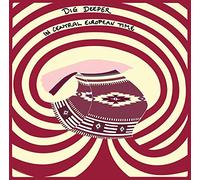 Dig Deeper - In Central European Time [Vinilo]