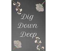 Dig Down Deep: Explore Your Shadows. Reclaim Your Light.