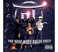 Dig Jelly - For Your Inner Angry Child (US Import)