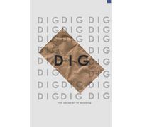 DIG: The sacred art of becoming