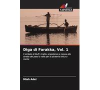 Diga di Farakka, Vol. 1: Il simbolo di bluff, ricatto, prepotenza e messa alle strette dei paesi a valle per la pirateria idrica a monte