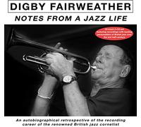 Digby Fairweather - Notes From A Jazz Life