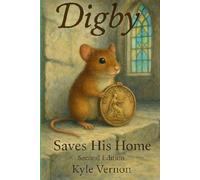 Digby Saves His Home (Digby the Church Mouse)