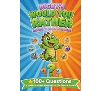 Digby's Would You Rather: Activity Book For Kids | 100+ Questions, Mazes, Word Searches, Coloring, Games