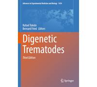 Digenetic Trematodes: 1454 (Advances in Experimental Medicine and Biology, 1454)