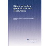Digest of public general bills and resolutions: Volume 32