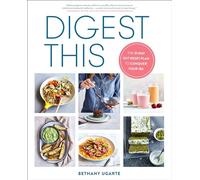 Digest This: The 21-Day Gut Reset Plan to Conquer Your IBS
