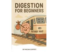 Digestion for Beginners (Micah's First Four eBooks)
