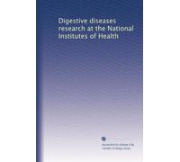 Digestive diseases research at the National Institutes of Health